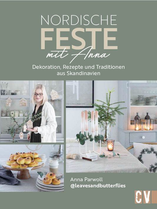 Nordische Feste mit Anna - Dekoration, Rezepte und Traditionen aus Skandinavien (persönliche Widmung möglich)
